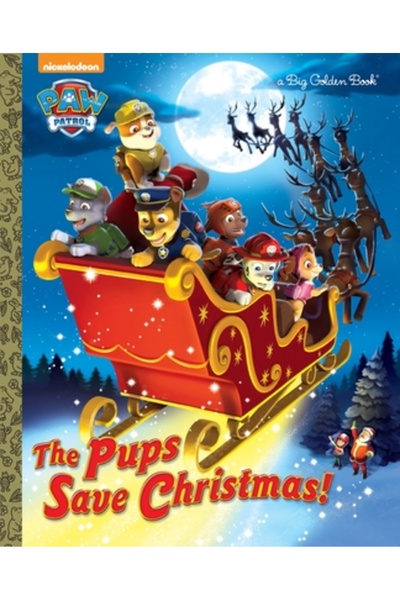 Golden Books Pub Co Inc The Pups Save Christmas! (Paw Patrol)