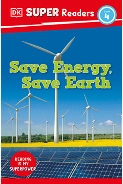 Dk Pub DK Super Readers Level 4 Save Energy, Save Earth