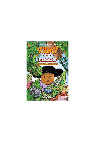 First Second Science Comics: Frogs: Awesome Amphibians