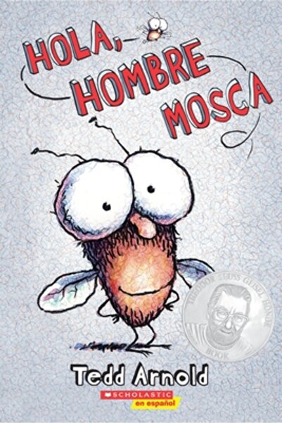 Scholastic Bk Services Hola, Hombre Mosca = Hello, Fly Man