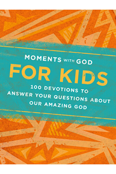Discovery House Moments with God for Kids: 100 Devotions to Answer Your Quest...
