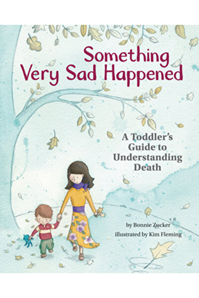 Cambridge Univ Pr Something Very Sad Happened: A Toddler's Guide to Understan...