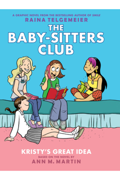 Graphix The Baby-Sitters Club #1: Kristy's Great Idea (Full Color Edition)