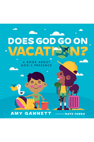 B&H Pub Group Does God Go on Vacation?: A Book about God's Presence