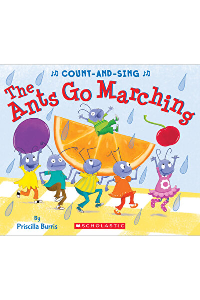 Cartwheel Books The Ants Go Marching: A Count-And-Sing Book