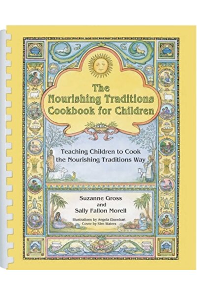 New Trends Pub (In) The Nourishing Traditions Cookbook for Children