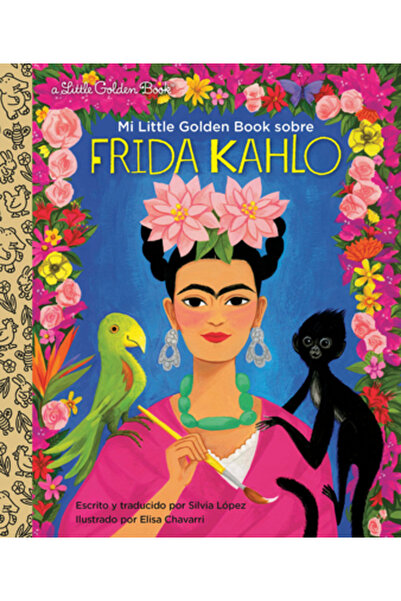 Golden Books Pub Co Inc Mi Little Golden Book Sobre Frida Kahlo (My Little Go...