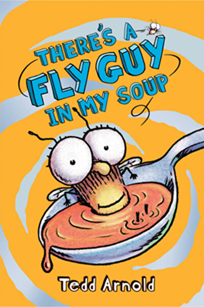 Cartwheel Books Fly Guy #12: There's a Fly Guy in My Soup