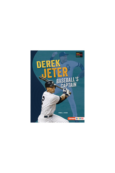 Lerner Pubn Derek Jeter: Baseball's Captain