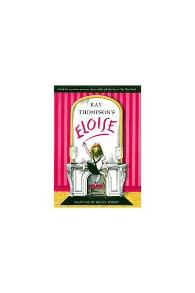 Simon & Schuster Books For Young Readers Eloise: A Book for Precocious Grown Ups