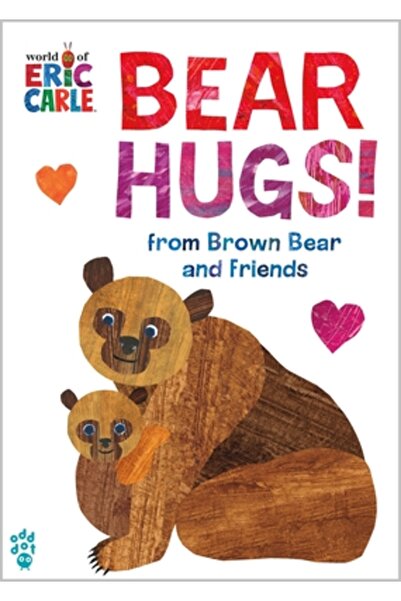 Odd Dot Bear Hugs! from Brown Bear and Friends (World of Eric Carle)