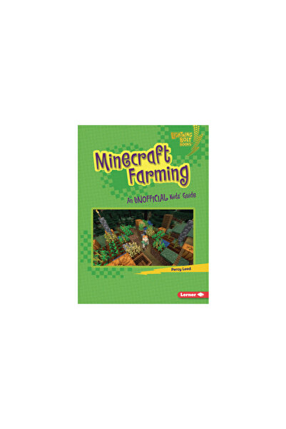 Lerner Pubn Minecraft Farming: An Unofficial Kids' Guide