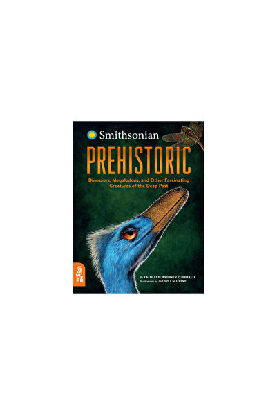 What On Earth Books Prehistoric: Dinosaurs, Megalodons, and Other Fascinating...