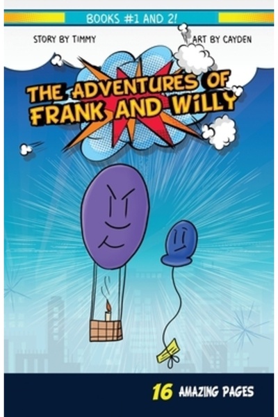 INDEPENDENT CAT The Adventures of Frank and Willy: Book 1 and 2