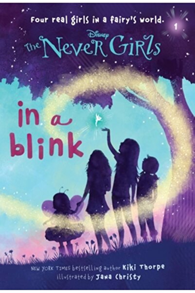 Disney Never Girls #1: In a Blink (Disney Fairies)