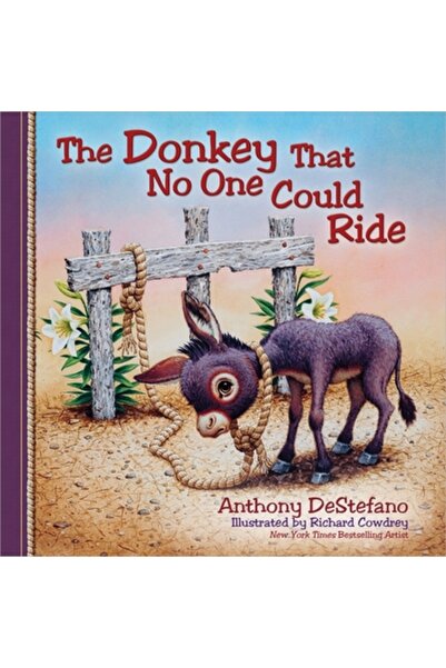 Harvest House Publ The Donkey That No One Could Ride