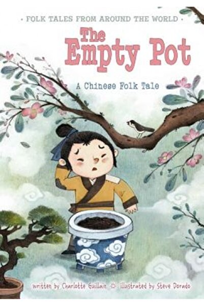 Heinemann Lib The Empty Pot: A Chinese Folk Tale