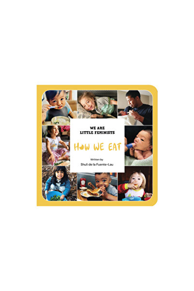 Little Feminist Pr How We Eat