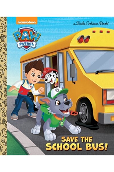 Golden Books Pub Co Inc Save the School Bus! (Paw Patrol)