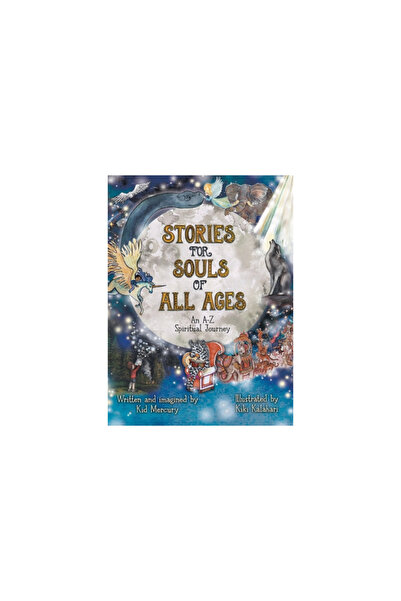 Friesenpr Stories for Souls of All Ages: An A-Z Spiritual Journey