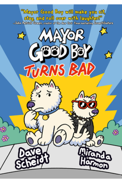 Rh Graphic Mayor Good Boy Turns Bad: (A Graphic Novel)