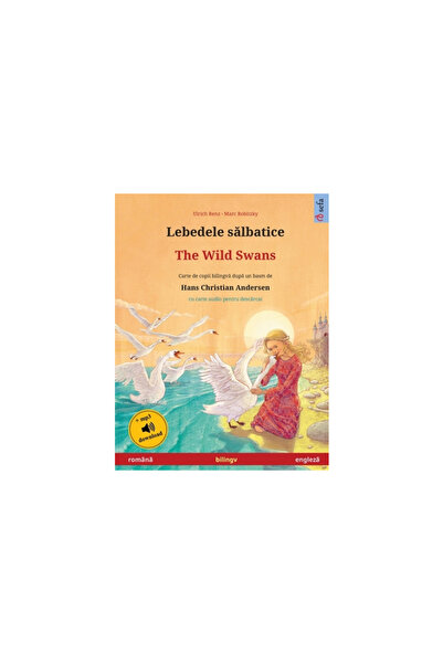 Sefa Lebedele sălbatice - The Wild Swans (rom