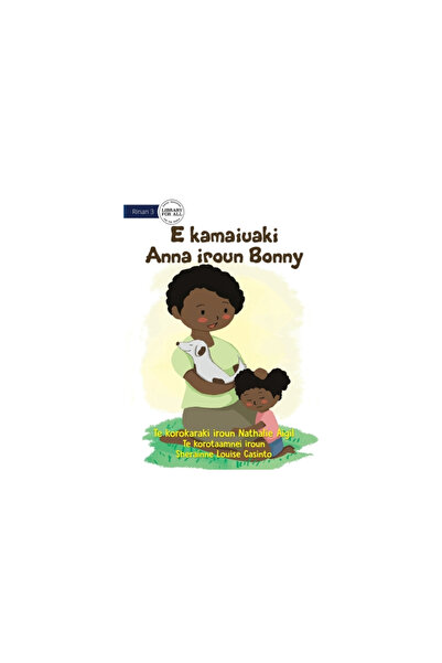 Lib For All Bonny Saves Little Anna - E kamaiuaki Anna iroun Bonny (Te Kiribati)