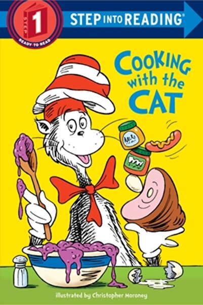 Random House Books for Young Readers The Cat in the Hat: Cooking with the Cat...