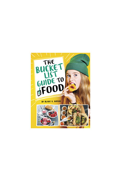 Capstone Pr The Bucket List Guide to Food