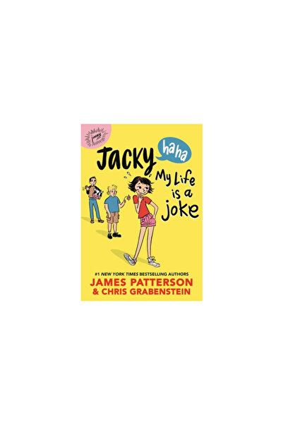 Jimmy Patterson Jacky Ha-Ha: My Life Is a Joke