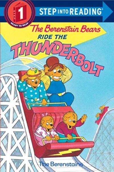 Random House Books for Young Readers The Berenstain Bears Ride the Thunderbolt