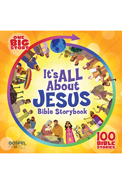 Cambridge Univ Pr It's All about Jesus Bible Storybook: 100 Bible Stories