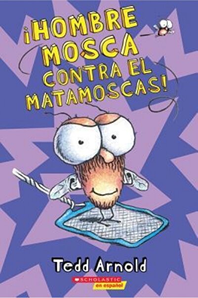 Scholastic Bk Services Hombre Mosca Contra El Matamoscas!