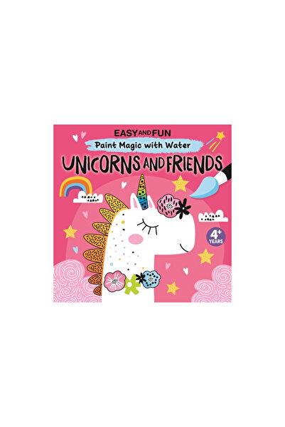 Fox Chapel Pub Co Inc Easy and Fun Paint Magic with Water: Unicorns and Friends