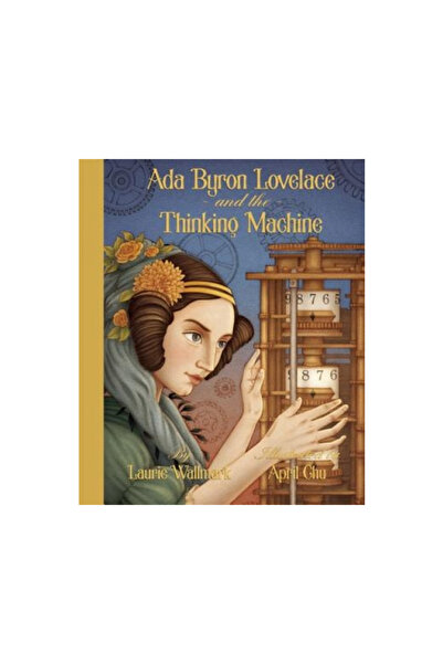 Creston Books Ada Byron Lovelace and the Thinking Machine