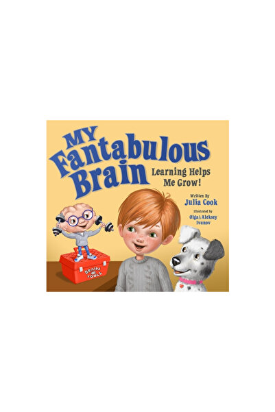 Natl Ctr For Youth Issues My Fantabulous Brain: Learning Helps Me Grow!