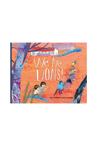 Groundwood Books We Are Lions!