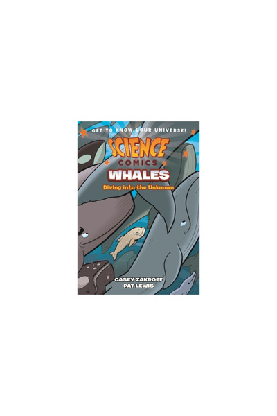 First Second Science Comics: Whales: Diving Into the Unknown