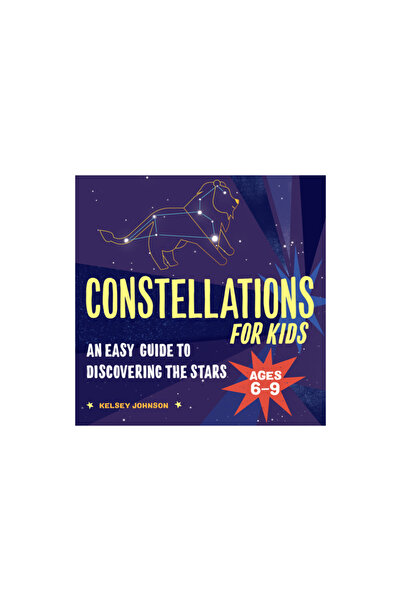 Rockridge Pr Constellations for Kids: An Easy Guide to Discovering the Stars