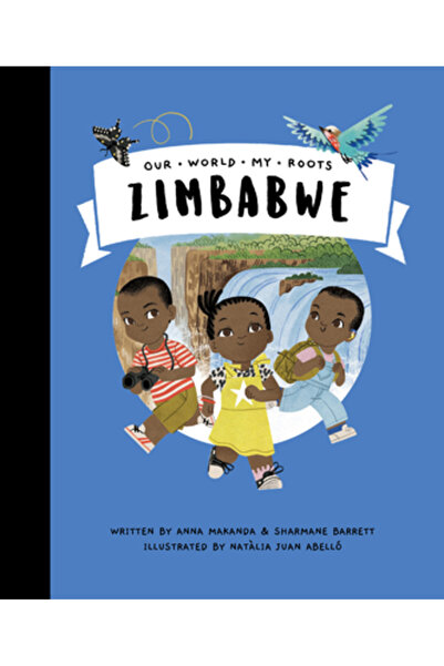 Our World My Roots Zimbabwe