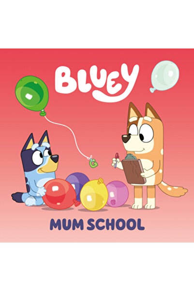 Penguin Young Readers Licenses Bluey: Mum School