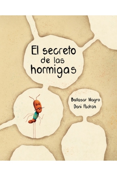 Cuento De Luz El Secreto de Las Hormigas (the Ants' Secret)
