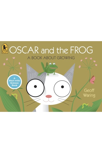 Candlewick Press (Ma) Oscar and the Frog: A Book about Growing