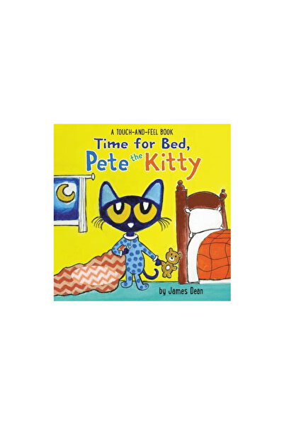 Harper Festival Time for Bed, Pete the Kitty: A Touch & Feel Book