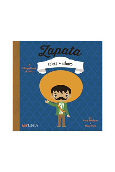 Lil Libros Zapata: Colors/Colores: A Bilingual Book of Colors