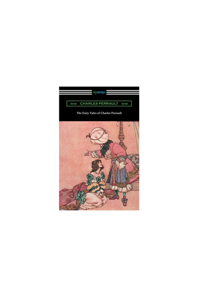 Digireads.Com The Fairy Tales of Charles Perrault