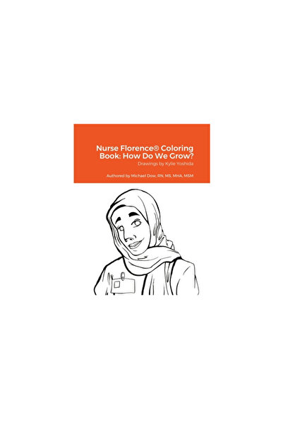 Lulu Pr Nurse Florence(R) Coloring Book: How Do We Grow?
