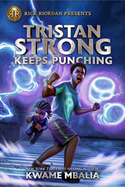 Rick Riordan Presents Tristan Strong Keeps Punching (a Tristan Strong Novel, ...