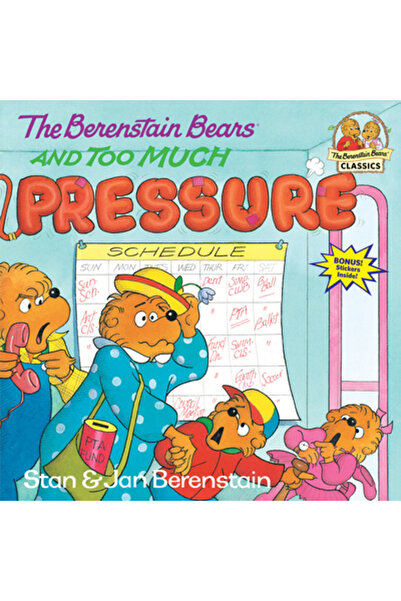 Random House Books for Young Readers The Berenstain Bears and Too Much Pressure