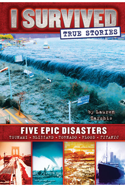Scholastic Bk Services I Survived True Stories: Five Epic Disasters